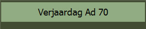 Verjaardag Ad 70